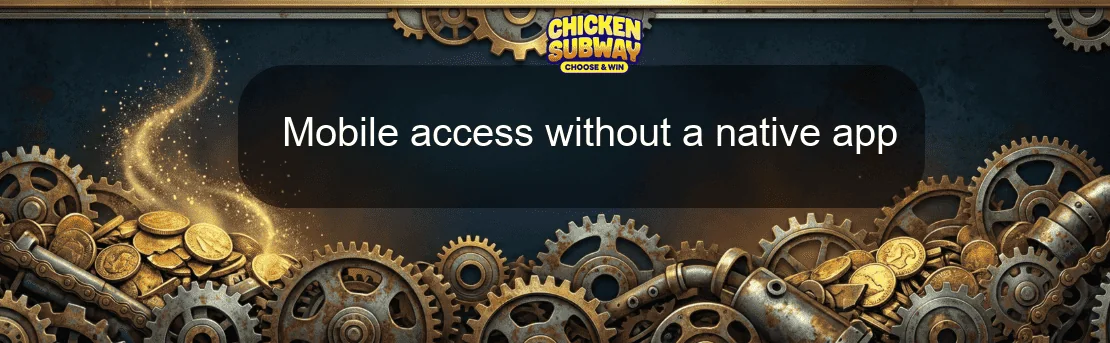 Mobile access without a native app Mobile access without a native app